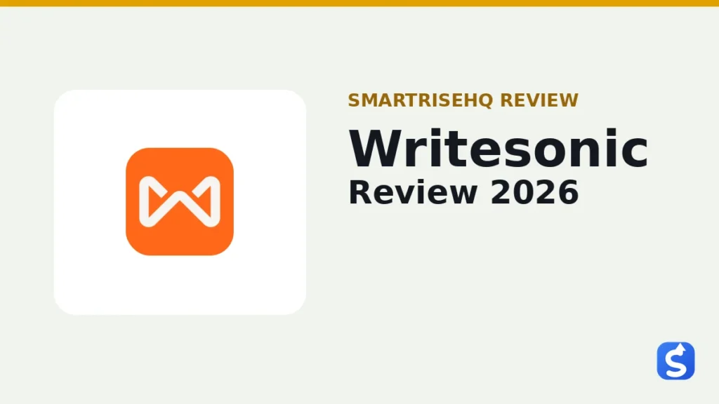 Writesonic AI writing tool review 2026 — SmartRiseHQ